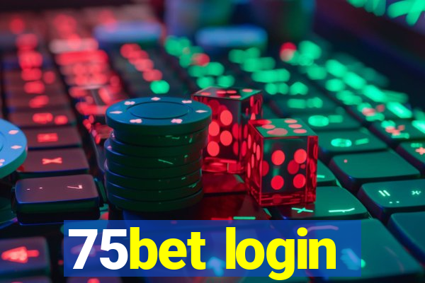 75bet login